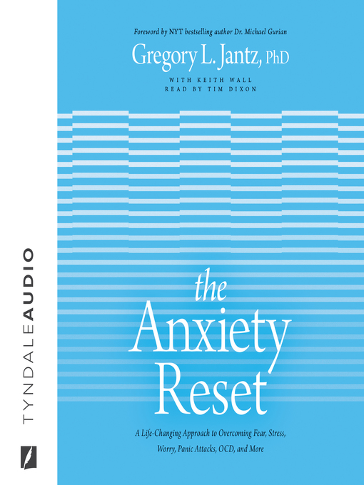 Title details for The Anxiety Reset by Gregory L. Jantz - Available